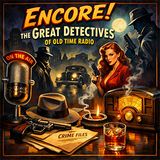 Cloud Nine: Visiting Famous Radio Detectives (Encore) (EP4955e)