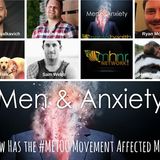 Men & Anxiety: How Has the #METOO Movement Affected Men?