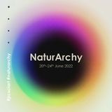 Agora (presentations) / Conclave (discussions) | 22.06.22 | NaturArchy