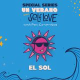 How El Sol Taught Me Freedom and Radical Self-Acceptance