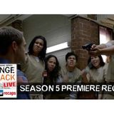 Orange is the New Black | Season 5 Premiere Recap