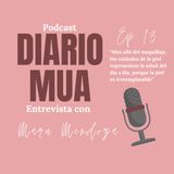 Ep. 13 La importancia de los cuidados de la piel con Maru Mendoza.