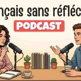 How to speak French without thinking _ French Podcast for Easy Conversation