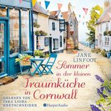 [German] - Sommer in der kleinen Traumküche in Cornwall (ungekürzt) by Jane Linfoot