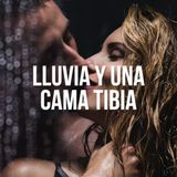 Lluvia y una cama tibia