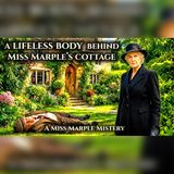 A Body Behind Miss Marple’s Cottage — Who Did It? | Audiobook