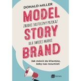 Donald Miller „Model StoryBrand” – recenzja