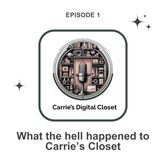 What the hell happened to Carrie's Closet.