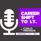 CS2IT 004 Interview with Mikey Rivera Transition from Managerial Level from a NON-IT Industry to become a Manager in IT field