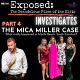 Exposed: Investigates | The Mica Miller Case Part 4
