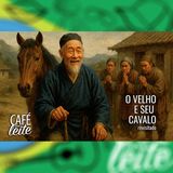 Café Com Leite Especial - O Velho e seu cavalo