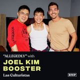 "ALLEGEDLY" (w/ Joel Kim Booster)