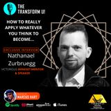 How to Really Apply What We Think | Mindset Mentor Nathanael  Zurbruegg