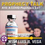 A15: COVID PSYCHOSIS 2.0