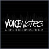 Voicenotes S03E03: sono solo canzonette.