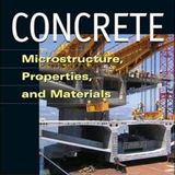 Concrete: Microstructure, Properties, and Materials