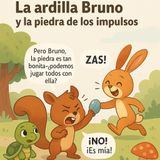 31: La ardilla Bruno y la piedra de los impulsos