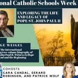 George Weigel Discusses Pope St. John Paul II for National Catholic Schools Week