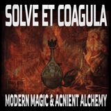 Solve et Coagula Modern: Magic & Ancient Alchemy (5/19/25)