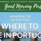 Where to live in Portugal?! | Places & Spaces on Good Morning Portugal!
