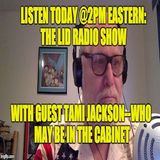 The Lid Radio Show 11/16/16 w/ Guest Tami Jackson