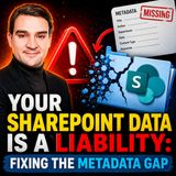 Your SharePoint Data is a Liability: Fixing the Metadata Gap