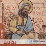 Capitolo 19 - Vangelo secondo Luca