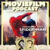 Commentary Track: Spider-Man (2002)