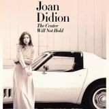 Joan Didion: The Center Will Not Hold - 2017 (Documentary)