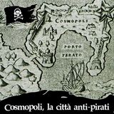 102 - Cosmopoli, la città anti-pirati