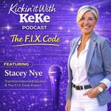 Episode #156 "The F.I.X. Code" w/Stacey Nye