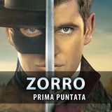 Zorro, Prima Puntata: Il Ritorno Di Diego De La Vega!