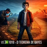 Cafe Brasil Expresso 1018 - O teorema de Bayes - Você e as verdades sagradas