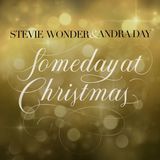 Speciale Natale: Parliamo del brano SOMEDAY AT CHRISTMAS ma anche di STEVIE WONDER e ANDRA DAY, dato che ricordiamo il loro duetto del 2015.