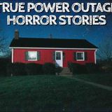 5 True Power Outage Horror Stories(MP3_160K)