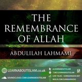 Lesson 2 – Remembrance of Allāh – Shaykh Abdulilah Lahmami