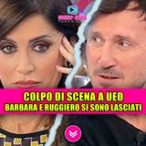 Uomini e Donne, Barbara e Ruggiero si sono lasciati: tutta la verità sulla rottura