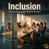 Inclusion - The Architecture of Belonging: What It Takes to Build It Into the Walls
