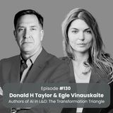 Three Paths for L&D in the Age of AI: Don Taylor & Egle Vinauskaite