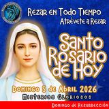 SANTO ROSARIO DE HOY, DOMINGO 5 DE ABRIL 2026 🌹 MISTERIOS GLORIOSOS.🌹