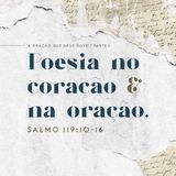 Poesia no coração & na oração - Salmo 119: 10-16 | Rev. Hilder Stutz