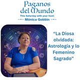 PDM ~ Mónica Gobbin ~  La Diosa olvidada: Astrología y lo Femenino Sagrado