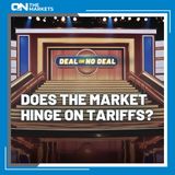 Deal Or No Deal: Does The Market Hinge On Tariffs?