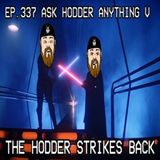 Ep. 337 Ask Hodder Anything V