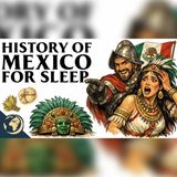 Mexico-U.S. 1848: A Quiet Power Struggle | History Sleep Audiobook