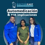 Automedicación & Sus Implicaciones