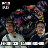 FERRUCCIO LAMBORGHINI | La vera storia tra corse e mito Lamborghini | RCRS Podcast Ep.23