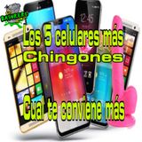 Los 5 celulares más chingones. Cuál te conviene más ?