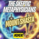 Unraveling the Mysteries of Mount Shasta: UFOs, Lost Civilizations, and Spiritual Hotspots