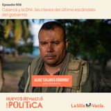 Calarcá y la DNI: las claves del último escándalo del gobierno